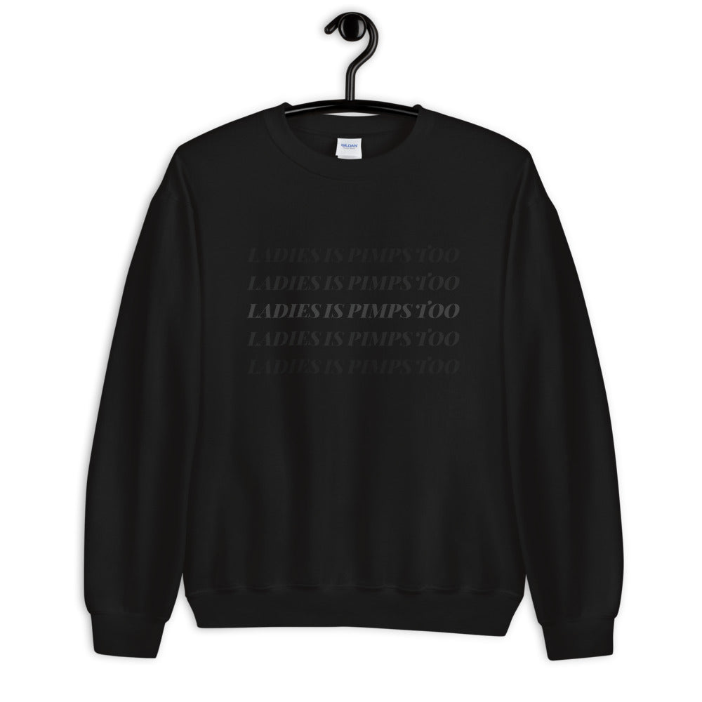 Ladies Is Pimps Too Chromatic Sweatshirt - Muted