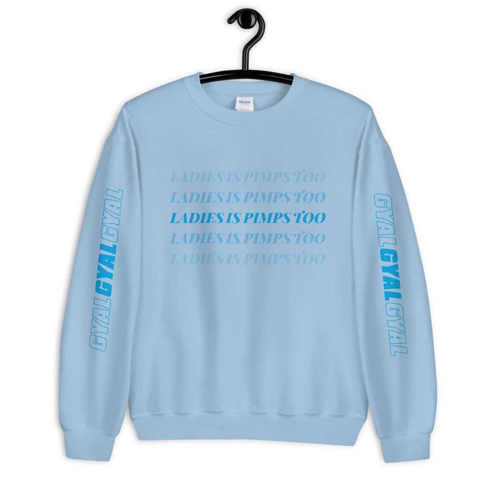 Ladies Is Pimps Too Chromatic Branded Sweatshirt - Colors