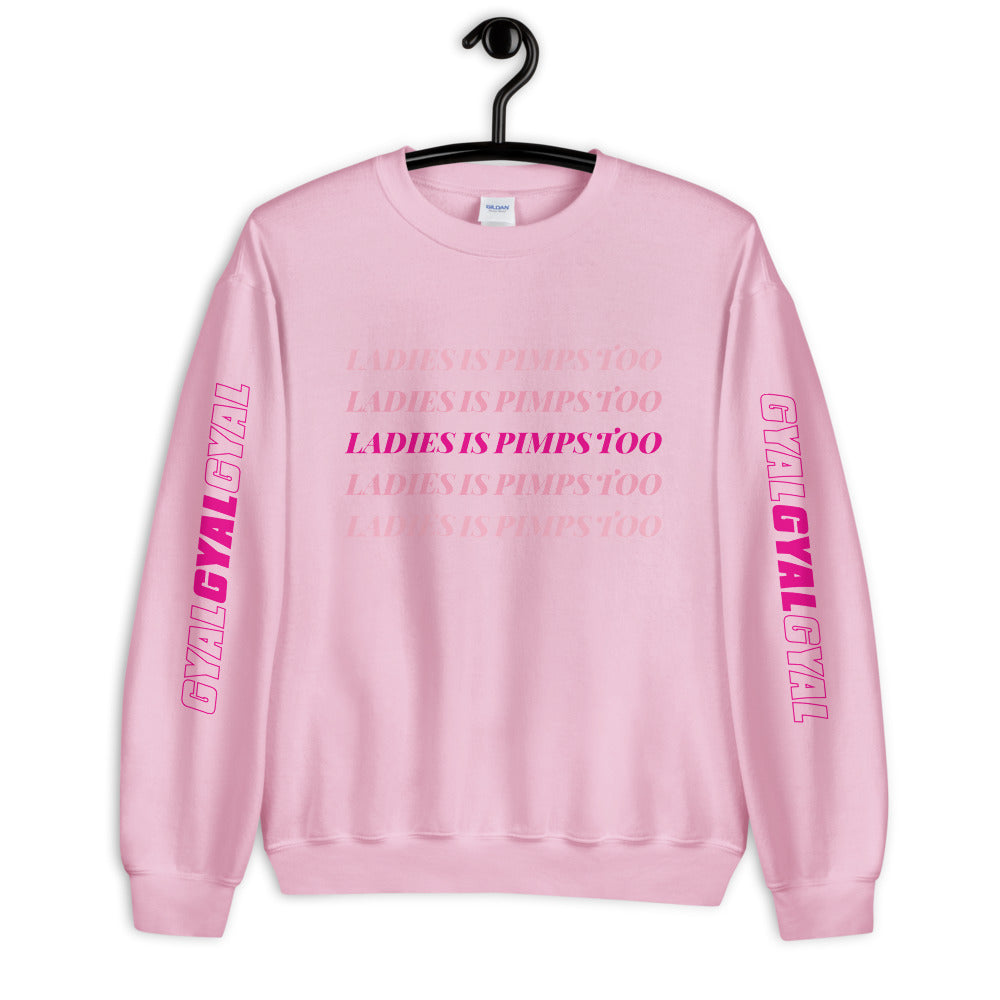 Ladies Is Pimps Too Chromatic Branded Sweatshirt - Colors