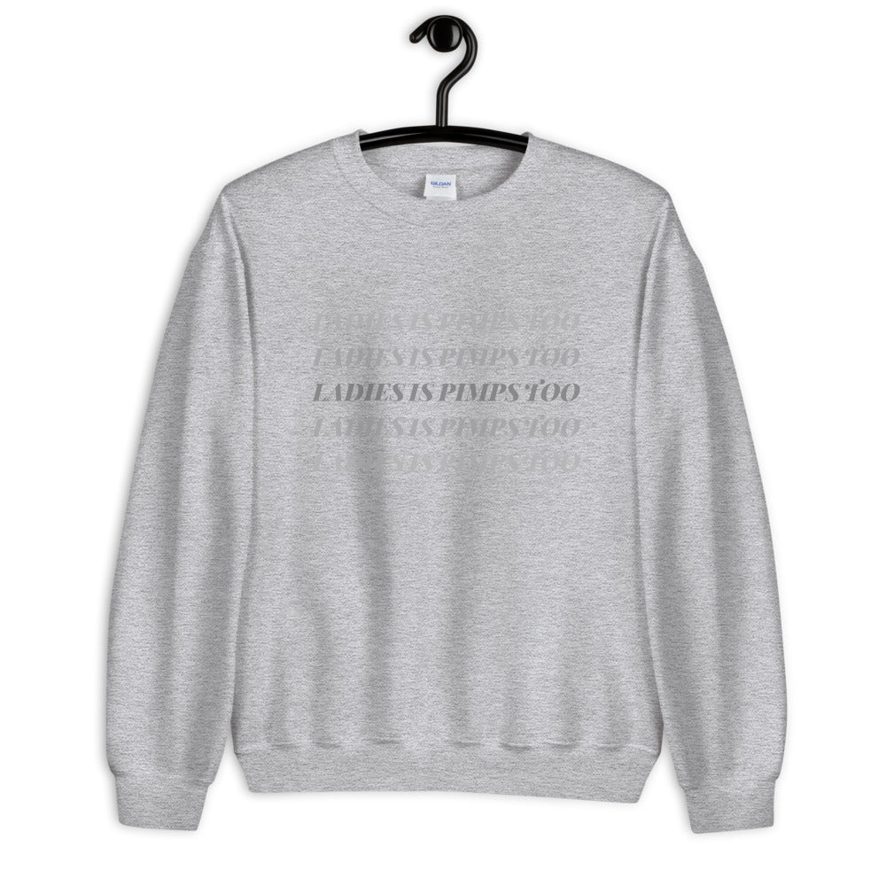 Ladies Is Pimps Too Chromatic Sweatshirt - Muted