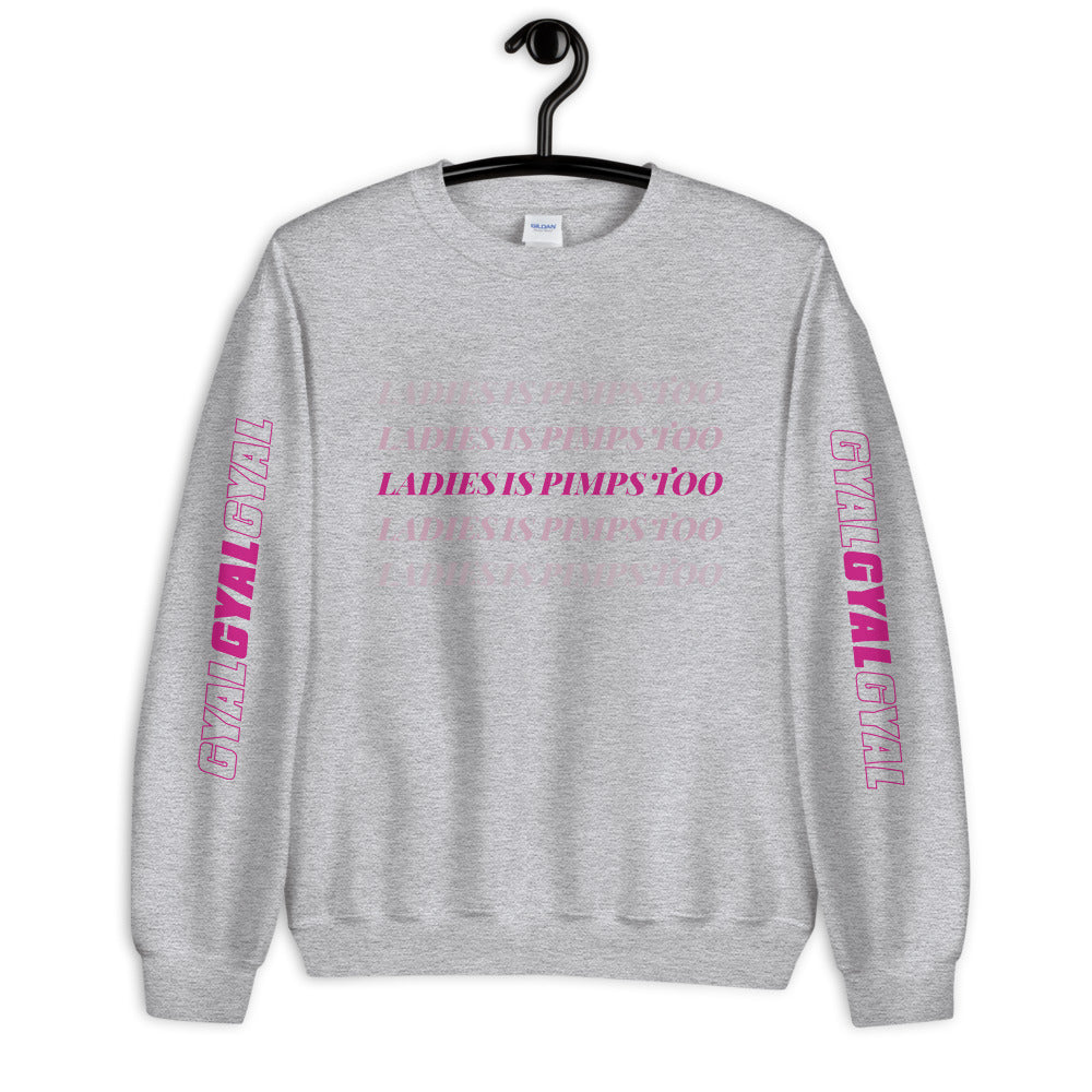 Ladies Is Pimps Too Chromatic Branded Sweatshirt - Colors