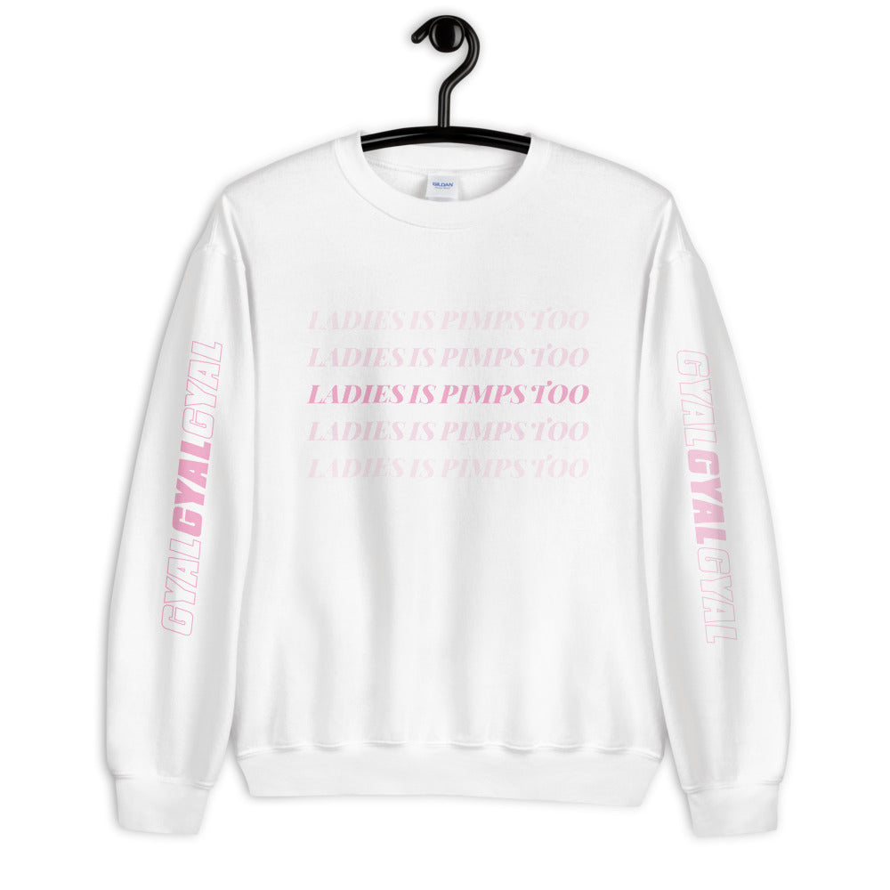 Ladies Is Pimps Too Chromatic Branded Sweatshirt - Colors