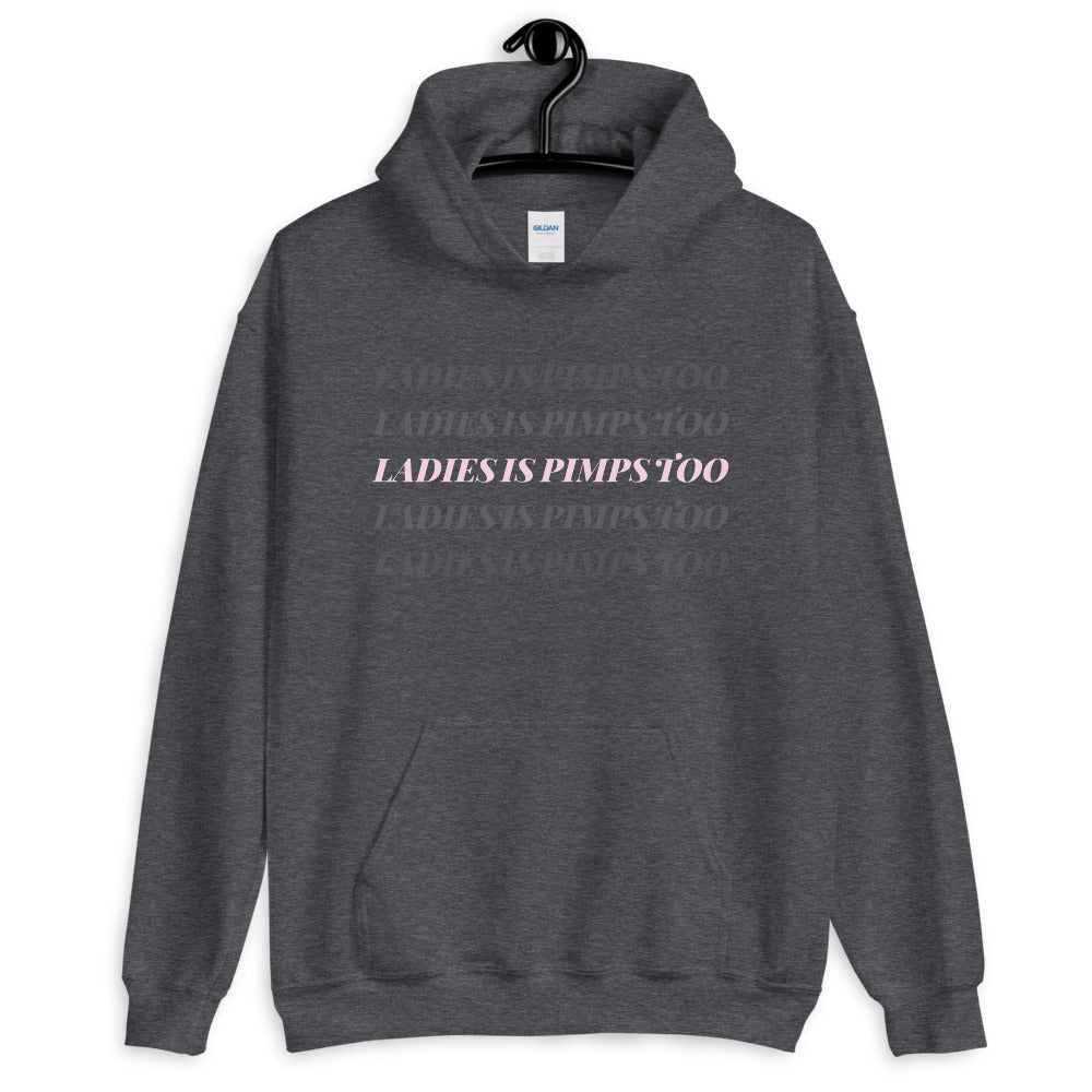 Ladies Is Pimps Too Chromatic Hoodie - Colors